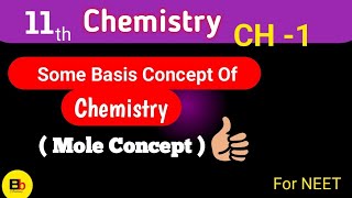 Mole Concept  Class 11 Chemistry  NEET CBSE CHSE lectures 1 [upl. by Ennaear615]