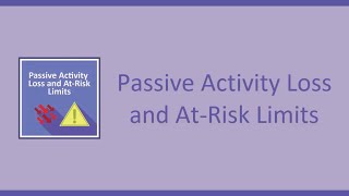 Passive Activity Loss amp AtRisk Limits [upl. by Fondea]