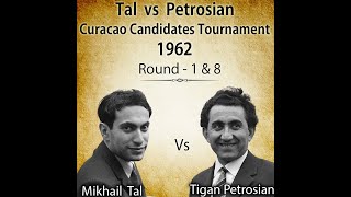 Petrosian vs Tal  Curacao Candidates 1962  Rd  1 and 8 [upl. by Sid]