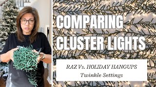 Comparing Cluster Lights  RAZ Vs Holiday Hangups  Twinkle Settings Christmas 2024 [upl. by Jehiel242]