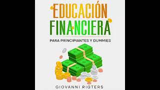 Educación Financiera para Principiantes y Dummies Finanzas Personales Audiolibro en Español [upl. by Ledif]