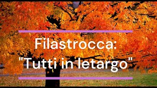 Filastrocca quotTutti in letargoquot [upl. by Euseibbob]