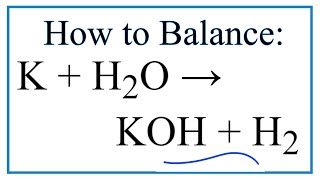 How to Balance K  H2O  KOH  H2 Potassium  Water [upl. by Simaj99]