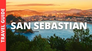 San Sebastian Spain Travel Guide 13 BEST Things To Do In San Sebastian [upl. by Baalbeer]