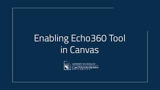 Enabling Echo360 Tool in Canvas [upl. by Marjana]