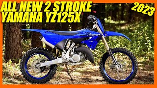 2023 Yamaha YZ125X Two Stroke is ALL NEW  Dirt Bike Magazine [upl. by Ykceb]