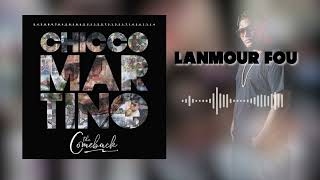 Chicco Martino  Lanmour fou [upl. by Guild]