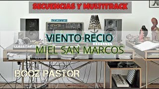 Multitrack  Viento Recio  Miel San Marcos  Secuencias amp Multitracks [upl. by Nagel]