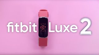 Fitbit Luxe 2 Whats Next [upl. by Nandor]