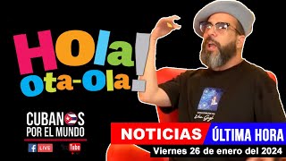 Alex Otaola en vivo últimas noticias de Cuba  Hola OtaOla viernes 26 de enero del 2024 [upl. by Thurmond]