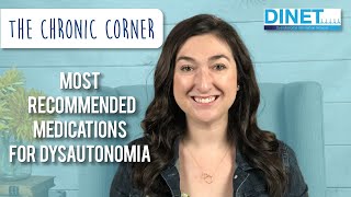 Most Recommended Medications For Dysautonomia [upl. by Mendes420]