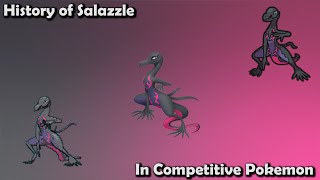 How GOOD was Salazzle ACTUALLY  History of Salazzle in Competitive Pokemon [upl. by Meadows]