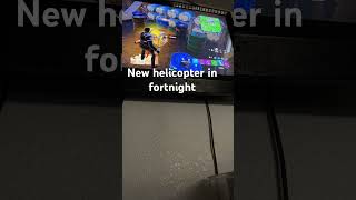 New helicopter in fortnight [upl. by Alonzo]