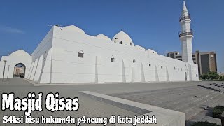 🇸🇦 Jeddah street view  Masjid Qisas Saudi Arabia 4K Walking tour amp travel [upl. by Bullivant]