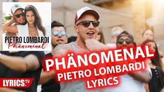 Phänomenal LYRICS  Pietro Lombardi  Lyric amp Songtext [upl. by Hsakiv]