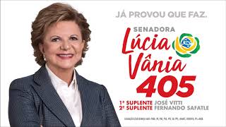 Jingles2018 quotEla provou que fazquot  Lúcia Vânia PSBGO [upl. by Marcella525]