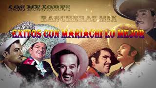 Puras Rancheras Viejitas Pero Bonitas  Éxitos Con Mariachi Lo Mejor De la Música Ranchera [upl. by Swanhildas712]