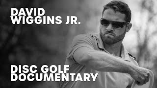 Disc Golf Documentary  David Wiggins Jr Throw For Dough [upl. by Belayneh940]