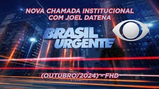 FHD  Nova Chamada Institucional do quotBrasil Urgentequot com Joel Datena  Outubro2024  Band [upl. by Adolph]