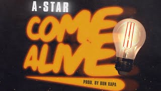 NEW AStar  COME ALIVE Official Stream [upl. by Eelyahs333]