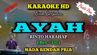 AYAH  KARAOKE NOSTALGIA  RINTO HARAHAP  NADA RENDAH PRIA  Key Bes  Do [upl. by Eignat]