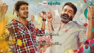 உயிர் என்று உன்னை நானேPaattu onnu kattu songjilla movieTamil WhatsApp Statusvijay songvvj editz [upl. by Laughlin6]