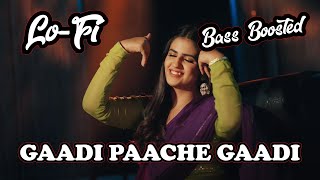 Gaadi Paache Gaadi LoFi [upl. by Sirmons]