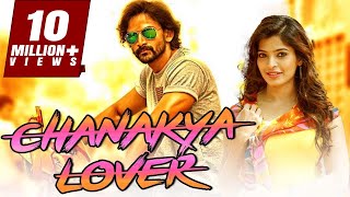 Chanakya Lover 2018 South Indian Movies Dubbed In Hindi Full Movie  Dhananjay Sanchita Shetty [upl. by Clite]