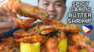 SPICY GARLIC BUTTER SHRIMP  INDOOR COOKING  MUKBANG PHILIPPINES [upl. by Warthman]