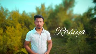 Rasiya song  Ranbir Alia Tushar  Cover by rabiuls voice [upl. by Grati]