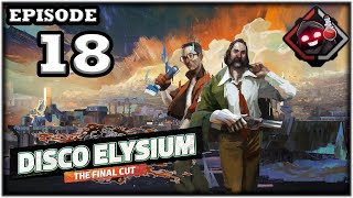 Mukluk Plays Disco Elysium  The Final Cut Part 18 [upl. by Sobel]