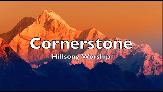 Cornerstone lyrics Hillsong Worship feat David Ware [upl. by My722]