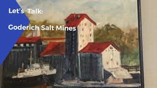 Let’s Talk Goderich Salt Mines [upl. by Ariaj723]