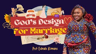 Gods Design For Marriage with Pst Ednah Kimani  Karura CC Online First Service  7th April 2024 [upl. by Lymn788]