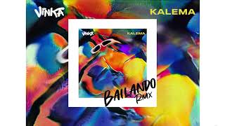 Vinka  Bailando Kalema Dance Remix [upl. by Sera302]