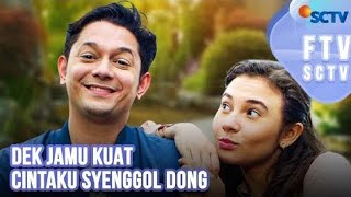 FTV SCTV‼️Dek Jamu Kuat Cintaku Syenggol Dong  Larasati Nugroho amp Andrew Andika [upl. by Einna]