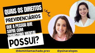 Direitos Previdenciários para Quem Sofre com Problemas de Saúde Mental [upl. by Nylcaj]