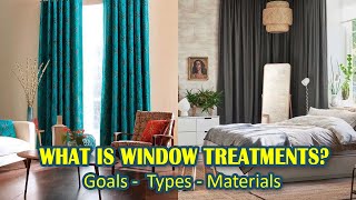 What Is Window Treatments  Window Coverings Basic Knowledges  Types  Materials  Styles [upl. by Neladgam]