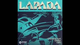 Chemical Surf amp Ghabe amp Leiru  Lapada Extended Mix [upl. by Artina]