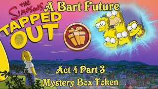 The Simpsons Tapped out A Bart Future Event Act 4 Part 3 Mystery box Token prize [upl. by Samuella]