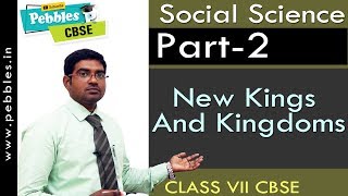 Part2  New Kings And Kingdoms  Social  Class 7  CBSE Syllabus [upl. by Goldston116]