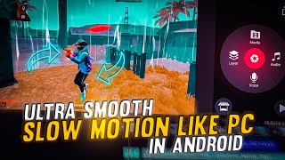 Smooth slow motion like pc in android  slow motion tutorial  1410 gaming [upl. by Magocsi710]