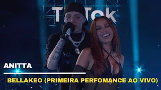 Anitta e Peso Pluma  BELLAKEO TikTok in the mix PRIMEIRA PERFORMANCE [upl. by Otilopih714]