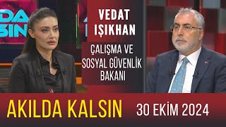 Akılda Kalsın 30 Ekim 2024  Vedat Işıkhan [upl. by Mcarthur]