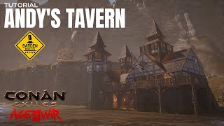 Conan Exiles Andys Tavern Tutorial No Mods [upl. by Carree669]