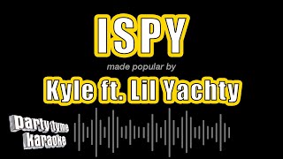 Kyle ft Lil Yachty  iSpy Karaoke Version [upl. by Neerhtak]