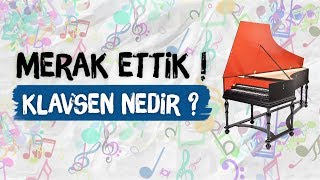 Merak Ettik  Klavsen Nedir [upl. by Adnicul]