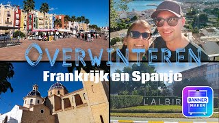 44 Overwinteren Frankrijk amp Spanje Benidorm Altea Lalbir en Villajoyosa Camping Cap Blanch [upl. by Lamraj349]