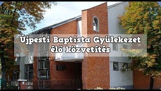 Újpesti Baptista élő közvetítés  2018 01 28 vasárnap délután Istentisztelet [upl. by Etra]