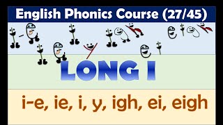 Long i  ie ie i y igh ei eigh words  English Phonics Course  Lesson 2745 [upl. by Manya686]